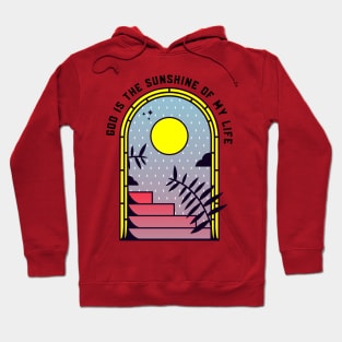 God is the sunshine of my life Hoodie